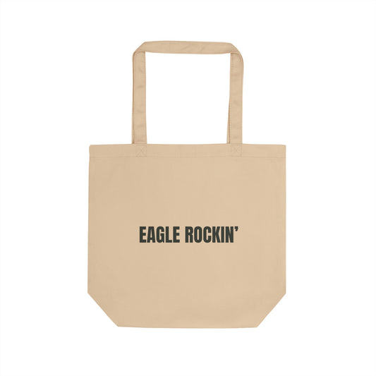 The Eagle Rockin’ Signature Organic Tote